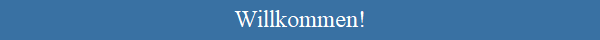 Willkommen!